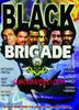 BLACK BRIGADE BLACK BRIGADE