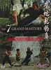 THE 7 GRANDMASTERS THE 7 GRANDMASTERS