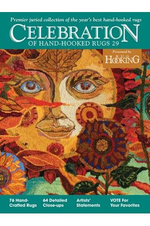 A Celebration of Hand-Hooked Rugs Volume 29 - 2019 Edition