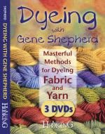 Dyeing with Gene Shepherd - 3 DVD Set