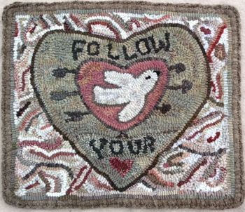 Follow Your Heart by Marijo Taylor - PATTERN and Complete Rug Hooking Kit - Free US Shipping