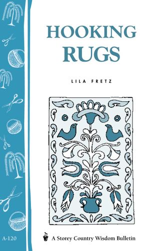 Hooking Rugs by Lila Fretz - Free US Shipping