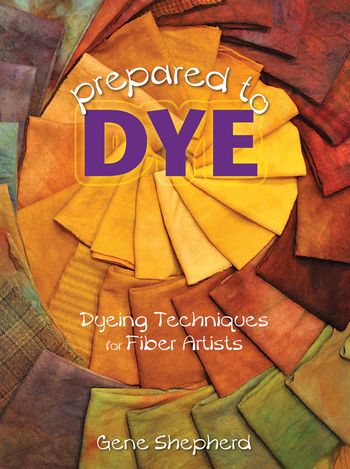 Prepared to Dye by Gene Shepherd and Rug Hooking Magazine