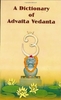 A Dictionary of Advaita Vedanta