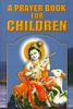 A Prayer Book For Children A Prayer Book For Children