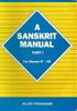 A Sanskrit Manual (2 Volumes)