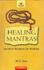 Healing Mantras Sacred Words of Power