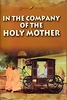In The Company Of Holy Mother