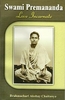 Swami Premananda: Love Incarnate