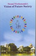 Swami Vivekananda's Vision of Future Society