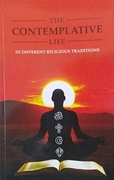 The Contemplative Life - In Different Religious Traditions