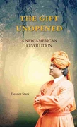 The Gift Unopened � A New American Revolution