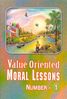 Value Oriented Moral Lessons # 4