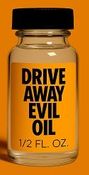 Drive Away Evil Oil Drive Away Evil Oil