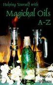 Helping Yourself with Magical Oils A-Z
