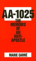 AA-1025 The Memoirs of an Anti-Apostle By: Marie Carre Book" itemprop="image