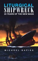 Liturgical Shipwreck: 25 years of the new mass" itemprop="image