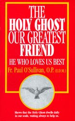 The Holy Ghost - Our Greatest Friend" itemprop="image