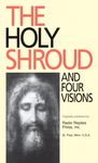 The Holy Shroud and Four Visions