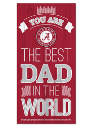 Alabama Crimson Tide Best Dad in the World 6x12 Sign