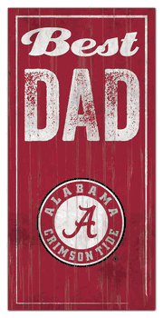 Alabama Crimson Tide Best Dad Sign