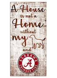 Alabama Crimson Tide House is Not a Home 6x12 Sign