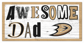 Anaheim Ducks Awesome Dad 6x12 Sign