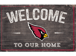 Arizona Cardinals 11x19 Welcome to our Home Sign