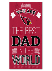 Arizona Cardinals Best Dad in the World 6x12 Sign