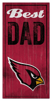 Arizona Cardinals Best Dad Sign