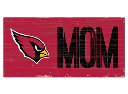 Arizona Cardinals Mom Sign