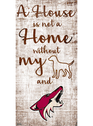 Arizona Coyotes A House is not a Home Sign