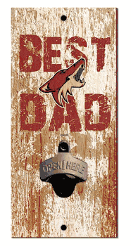 Arizona Coyotes Best Dad Bottle Opener   Wood Sign