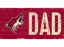 Arizona Coyotes DAD 6x12 Sign