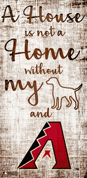 Arizona Diamondbacks A House is not a Home Sign