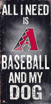Arizona Diamondbacks Baseball and My Dog Sign