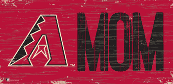 Arizona Diamondbacks MOM Sign