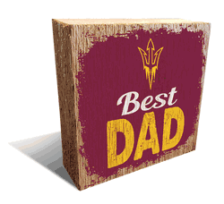 Arizona State Sun Devils Best Dad 6x6 Wood Block