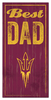 Arizona State Sun Devils Best Dad Sign