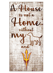 Arizona State Sun Devils House is Not a Home 6x12 Sign