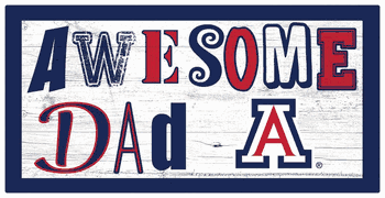 Arizona Wildcats Awesome Dad 6x12 Sign