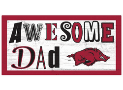 Arkansas Razorbacks Awesome Dad 6x12 Sign