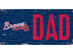 Atlanta Braves DAD Sign