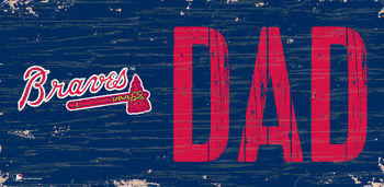 Atlanta Braves DAD Sign