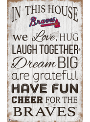 Atlanta Braves In This House 11x19 Sign