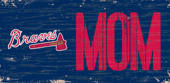 Atlanta Braves MOM Sign