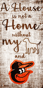 Baltimore Orioles A House is not a Home Sign