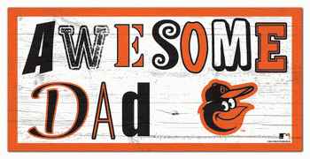 Baltimore Orioles Awesome Dad 6x12 Sign