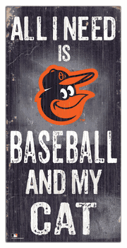 Baltimore Orioles Baseball and My Cat 6x12 Sign