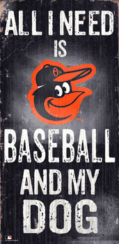 Baltimore Orioles Baseball and My Dog Sign